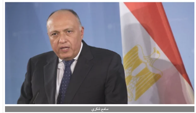رد قوي من سامح شكري على وزير الدفاع التركي بشأن الحدود المصرية الليبية